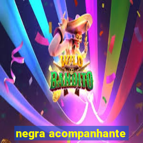 negra acompanhante